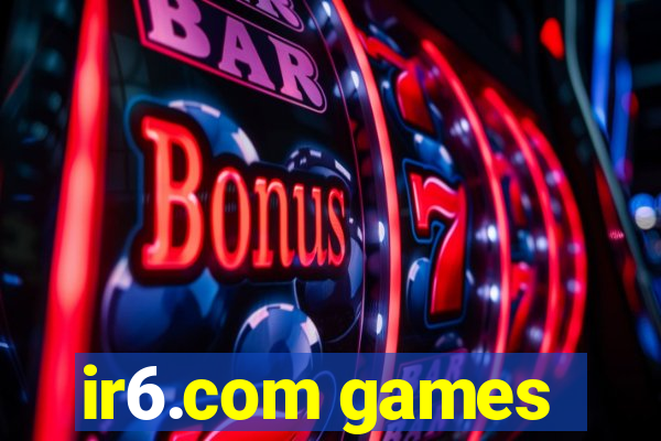 ir6.com games